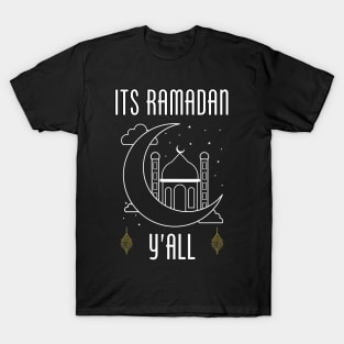 its ramadan yall | ramadan fasting mode on islamic art T-Shirt